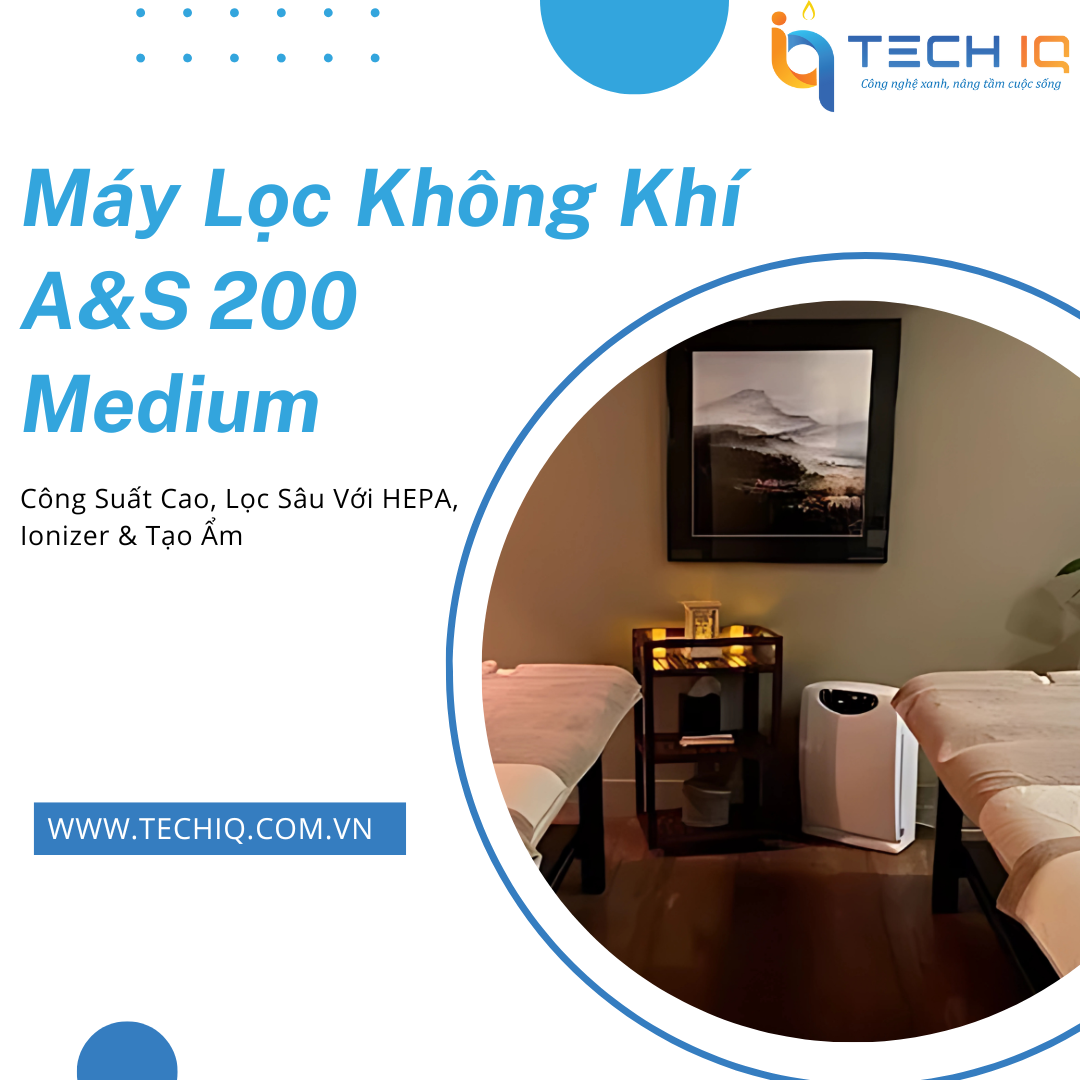 Máy Lọc Không Khí A&S 200 Medium – Lựa Chọn Hoàn Hảo Cho Spa Và Phòng Khám Y Tế